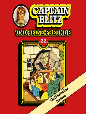 cover image of Captain Blitz und seine Freunde, Folge 22